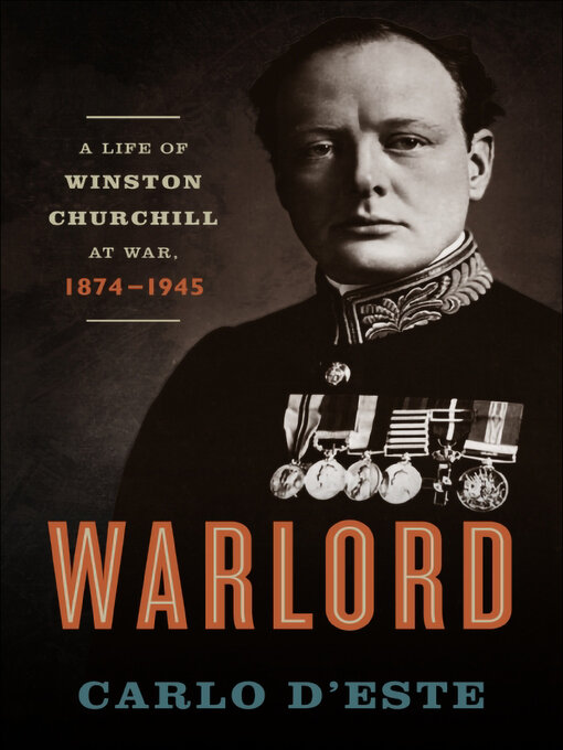 Title details for Warlord by Carlo D'Este - Available